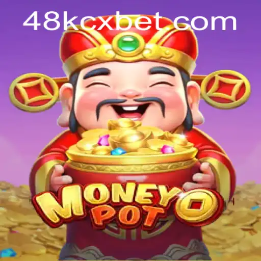 MoneyPot: Unveiling the Exciting World of 48KCX